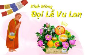 Mừng lễ Vu Lan Báo Hiếu rằm tháng 7