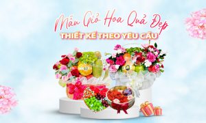 Mẫu giỏ hoa quả đẹp